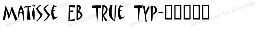 Matisse EB True Typ字体转换